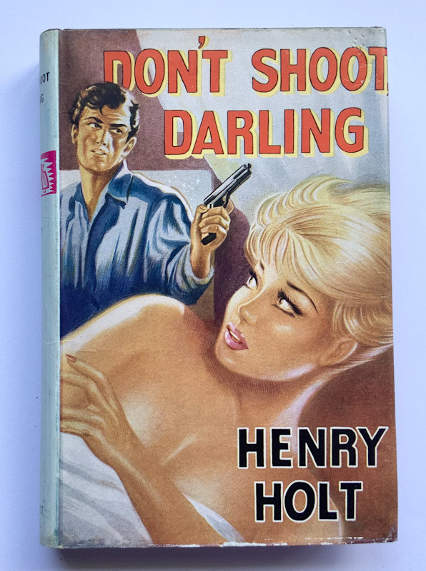 DON'T SHOOT DARLING British crime book by Henry Holt 1961 1st edition